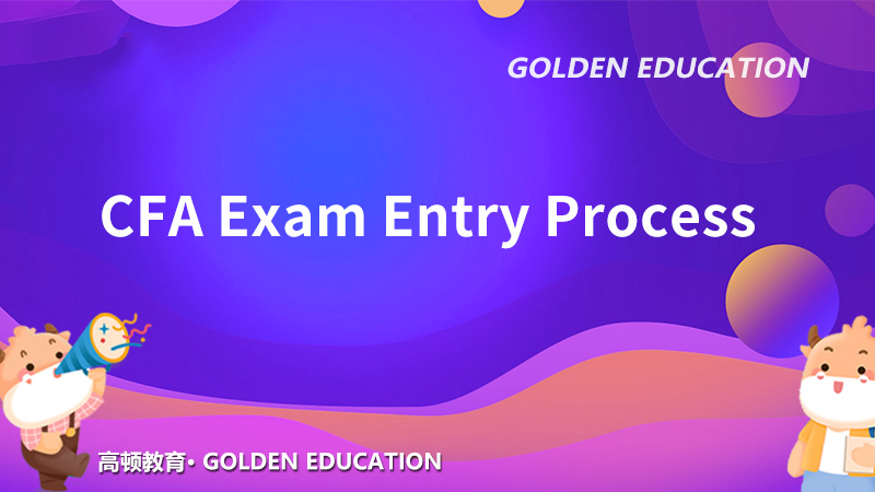 CFA Exam Entry Process