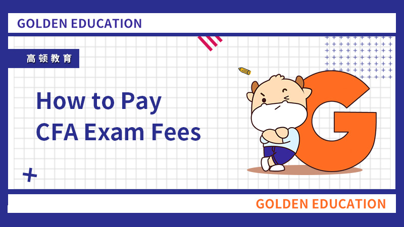 How to Pay CFA Exam Fees