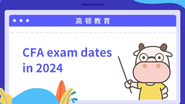 CFA exam dates in 2024