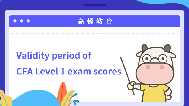 Validity period of CFA Level 1 exam scores