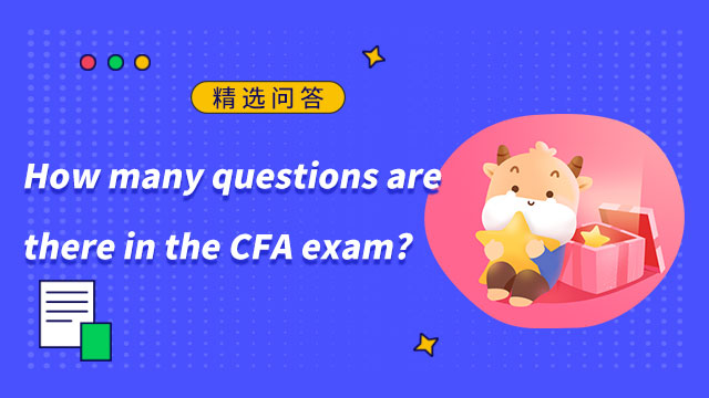 How many questions are there in the CFA exam?